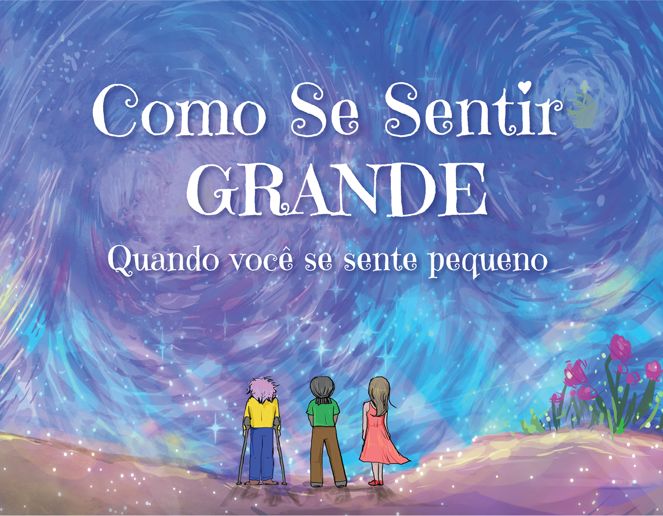 Front cover of the Portuguese (Brazil) translation of the book, "How To Feel BIG When You Feel Small."
