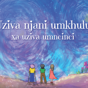 Front cover of the Xhosa translation of the book, "How To Feel BIG When You Feel Small."