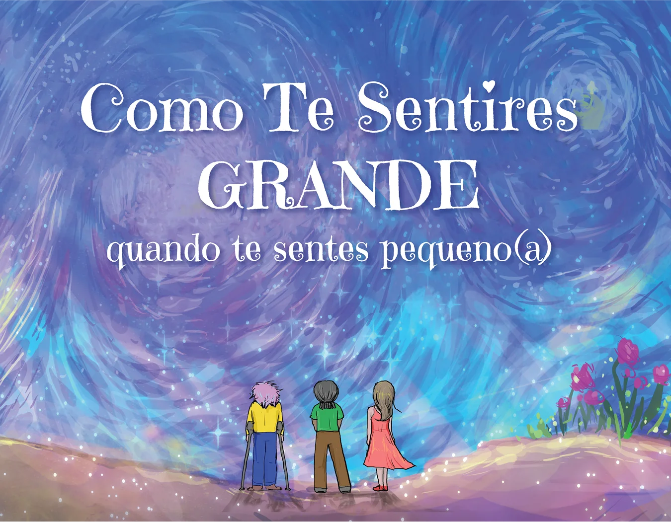 Front cover of the Portuguese (Portugal) translation of the book, "How To Feel BIG When You Feel Small."